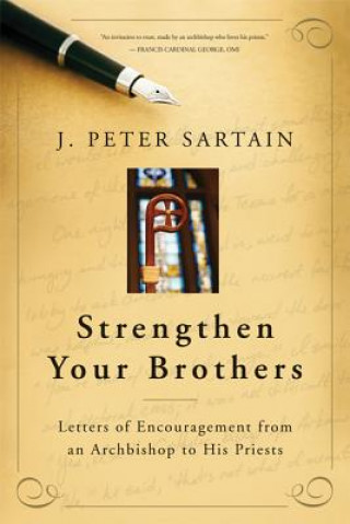 Book Strengthen Your Brothers J. Peter Sartain