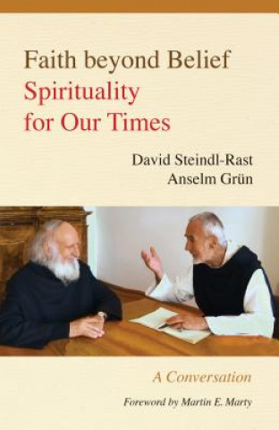 Könyv Faith beyond Belief David Steindl-Rast