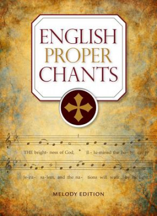 Carte English Proper Chants: Melody Edition John Ainslie