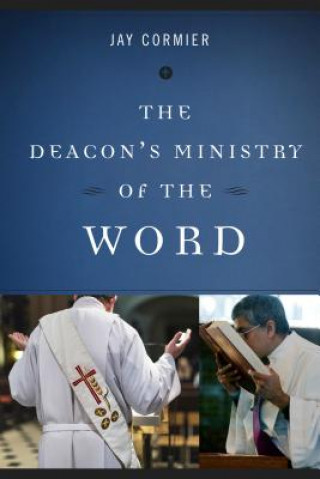 Buch Deacon's Ministry of the Word Jay Cormier