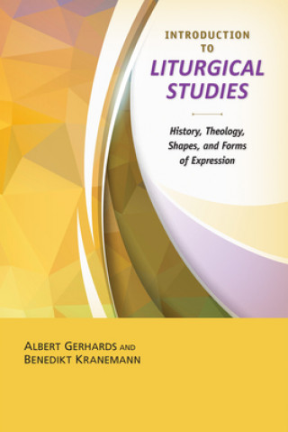 Kniha Introduction to the Study of Liturgy Albert Gerhards