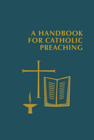 Kniha Handbook for Catholic Preaching Timothy Radcliffe