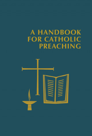 Książka Handbook for Catholic Preaching Timothy Radcliffe