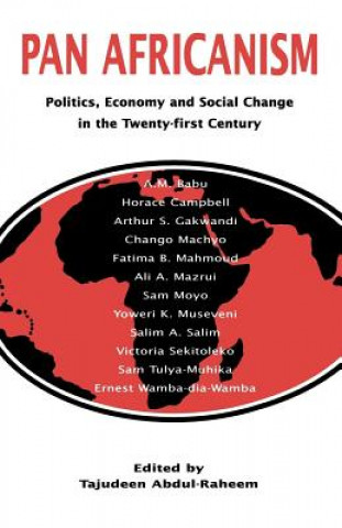 Carte Pan-Africanism: Politics, Economy, and Social Change in the Twenty-First Century Tajudeen Abdul-Raheem