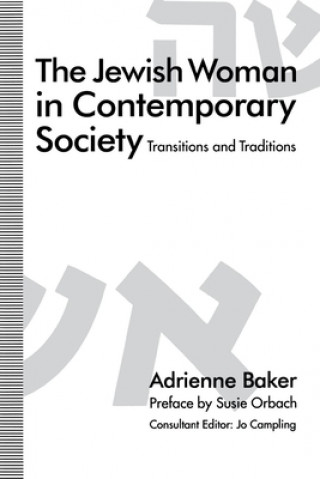 Książka The Jewish Woman in Contemporary Society: Transitions and Traditions Adrienne Baker