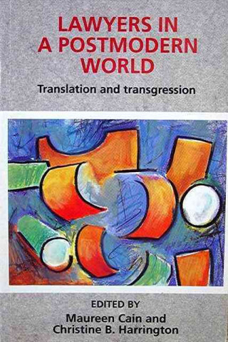 Knjiga Lawyers in a Postmodern World: Translation and Transgression Sara Dorow