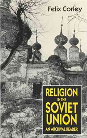 Livre Religion in the Soviet Union: An Archival Reader Owen Fiss