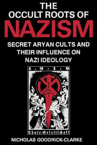 Book Occult Roots of Nazism Nicholas Goodrick-Clarke