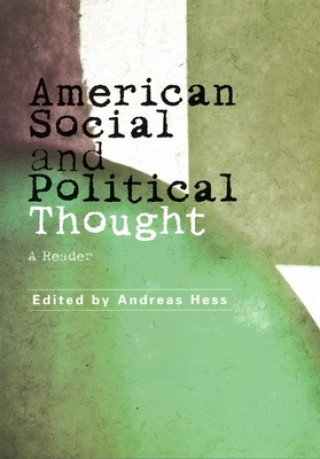 Kniha American Social and Political Thought: A Concise Introduction Andreas Hess