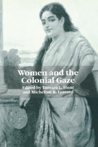 Kniha Women and the Colonial Gaze Peter Morris