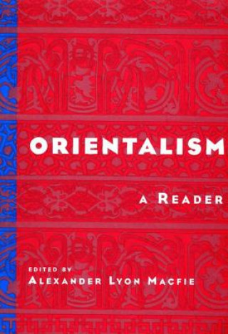 Book Orientalism: A Reader Alexander Lyon Macfie