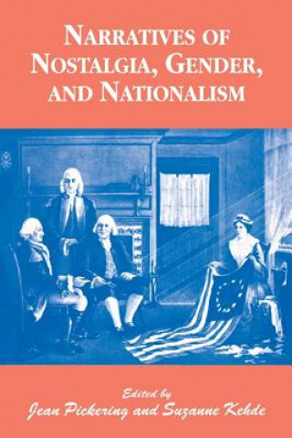 Carte Narratives of Nostalgia, Gender, and Nationalism Suzanne Kedhe
