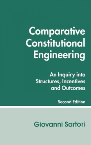 Carte Comparative Constitutional Engineering (Second Edition): Second Edition Giovanni Sartori