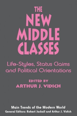 Книга The New Middle Classes: Social, Psychological, and Political Issues Daniel Wojcik