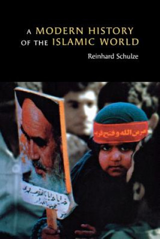 Carte A Modern History of the Islamic World Reinhard Schulze