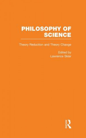 Könyv Theory Reduction and Theory Change Lawrence Sklar