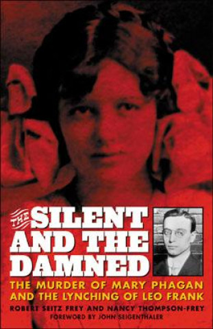 Könyv Silent and the Damned Robert Seitz Frey