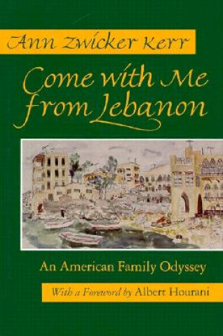 Book Come With Me From Lebanon Ann Zwicker Kerr