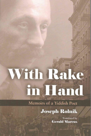 Kniha With Rake in Hand Joseph Rolnik