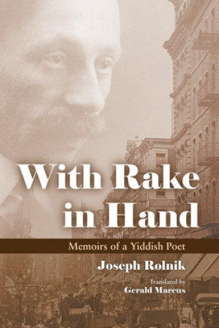 Kniha With Rake in Hand Joseph Rolnik