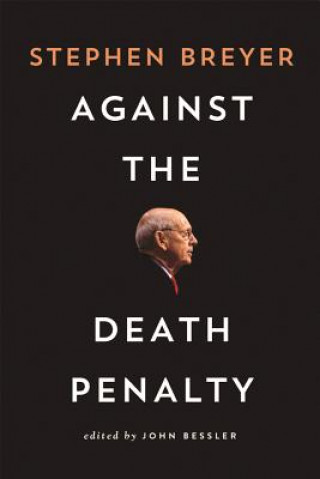 Book Against the Death Penalty Steven Breyer