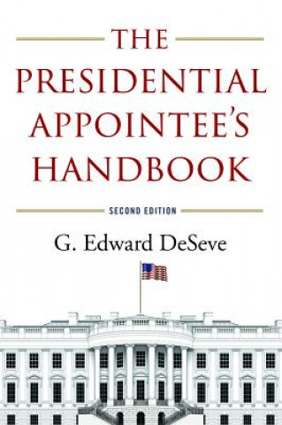 Carte Presidential Appointee's Handbook G. Edward Deseve