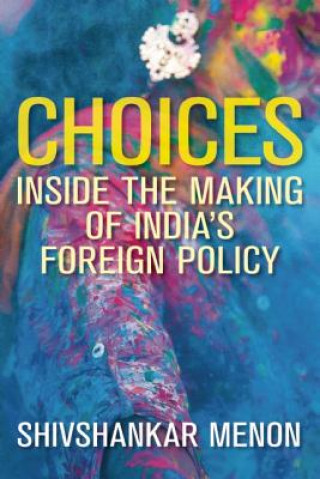 Kniha Choices Shivshankar Menon