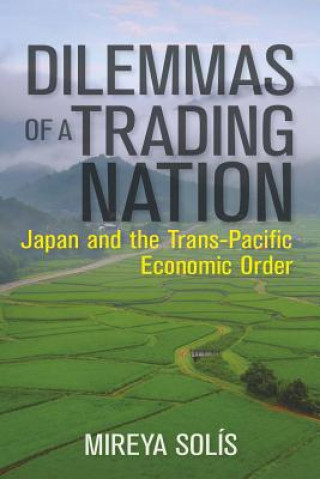 Libro Dilemmas of a Trading Nation Mireya Solis