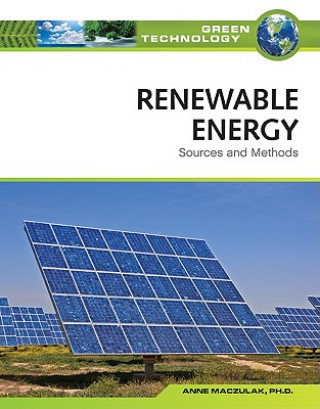 Knjiga Renewable Energy: Sources and Methods Anne E. Maczulak