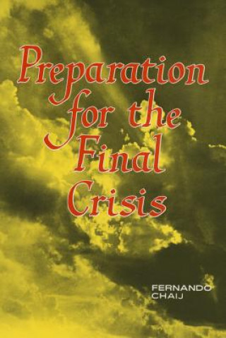 Knjiga Preparation for the Final Crisis Fernando Chaij