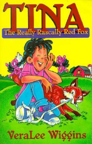 Carte Tina: The Really Rascally Red Fox Verlee Wiggins