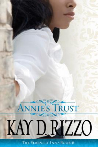 Knjiga Annie's Trust Kay D. Rizzo