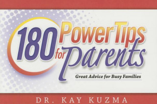 Kniha 180 Power Tips for Families Kay Kuzma