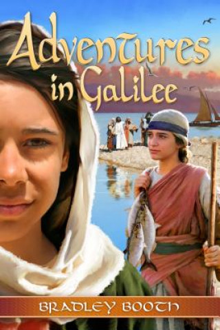 Livre Adventures in Galilee Bradley Booth