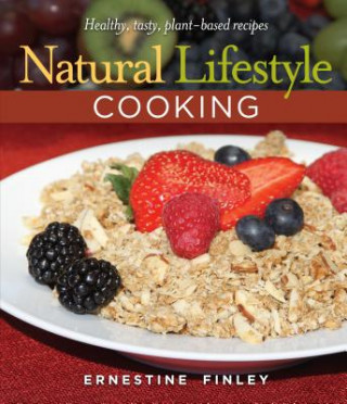 Kniha NATURAL LIFESTYLE COOKING Ernestine Finley