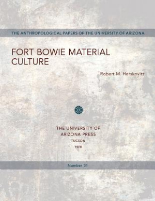 Carte Fort Bowie Material Culture Robert M. Herskovitz