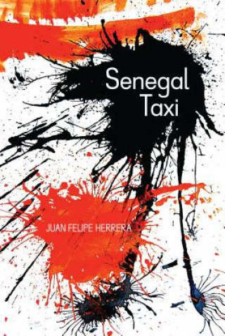 Kniha Senegal Taxi Juan Felipe Herrera