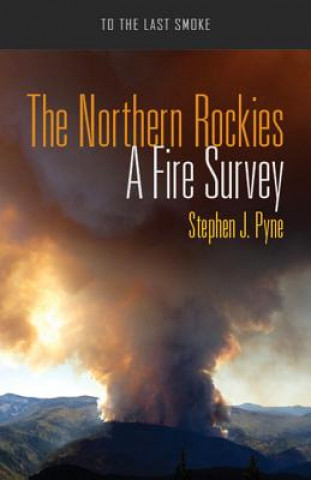 Carte Northern Rockies Stephen J. Pyne