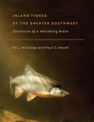Carte Inland Fishes of the Greater Southwest W. L. Minckley