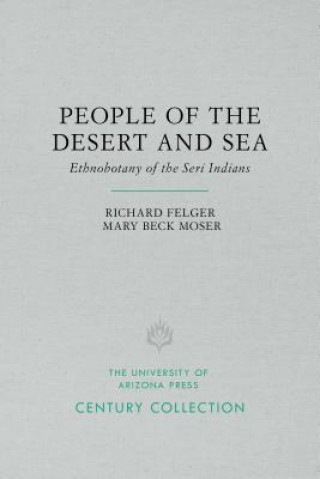 Kniha People of the Desert and Sea Richard Stephen Felger