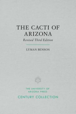 Книга Cacti of Arizona Lyman Benson
