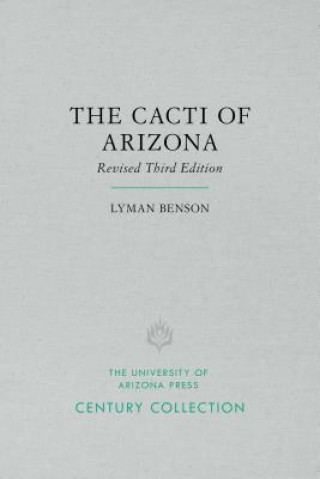 Książka Cacti of Arizona Lyman Benson