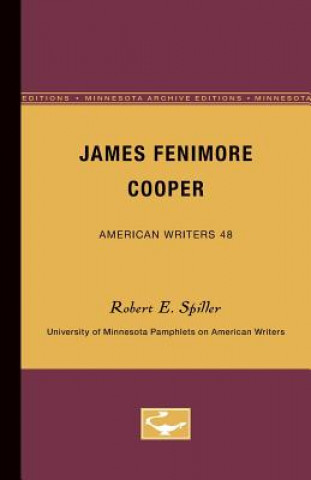 Carte James Fenimore Cooper - American Writers 48: University of Minnesota Pamphlets on American Writers Jan Spiller