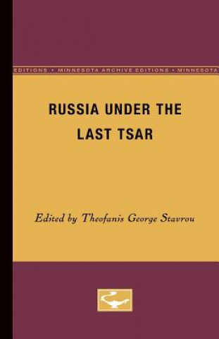 Carte Russia Under the Last Tsar Theofanis G. Stavrou