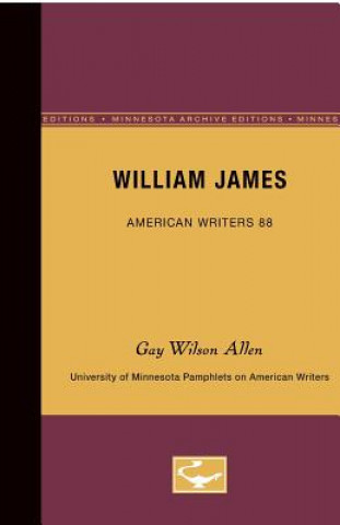 Kniha William James - American Writers 88 Gay Wilson Allen