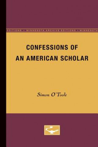 Książka Confessions of an American Scholar Simon O'Toole