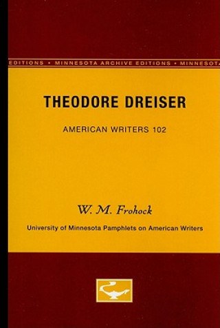 Könyv Theodore Dreiser W. M. Frohock