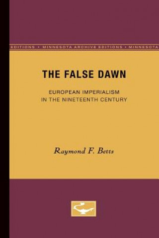 Kniha The False Dawn Raymond F. Betts