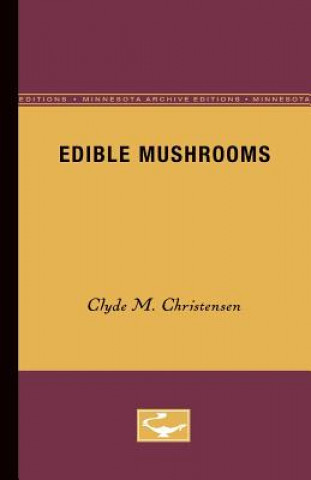 Książka Edible Mushrooms Clyde Martin Christensen