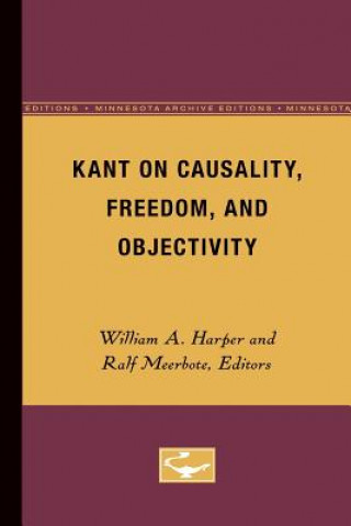 Kniha Kant on Causality, Freedom, and Objectivity William L. Harper